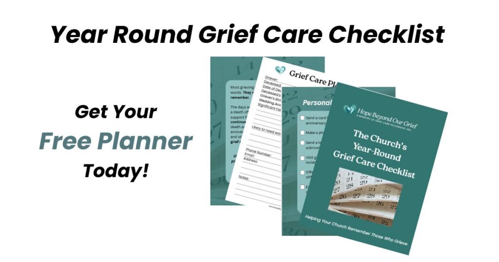 Year Round Grief Care Checklist Get your Free Planner