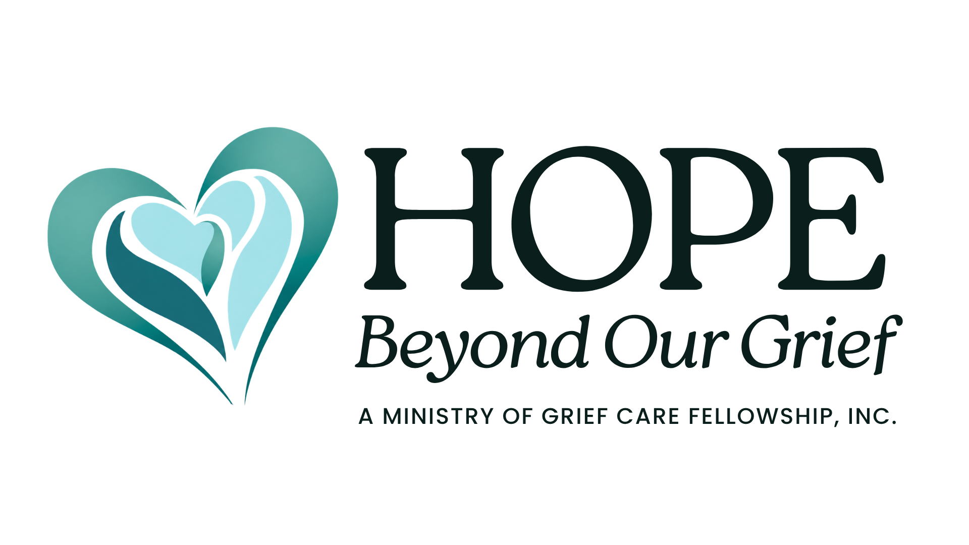 Hope Beyond Our Grief, A Ministry of Grief Care Fellowship, with logo, teal heart